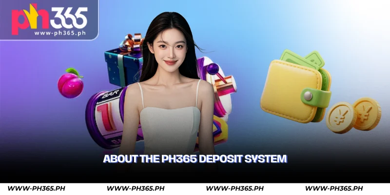 PH365 Deposit Guide – Fast & Secure Casino Payments 1 about the ph365 deposit system