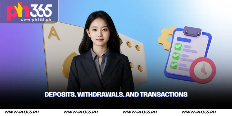 PH365 Terms and Conditions – Player Agreement & Policy 3 deposits, withdrawals, and transactions