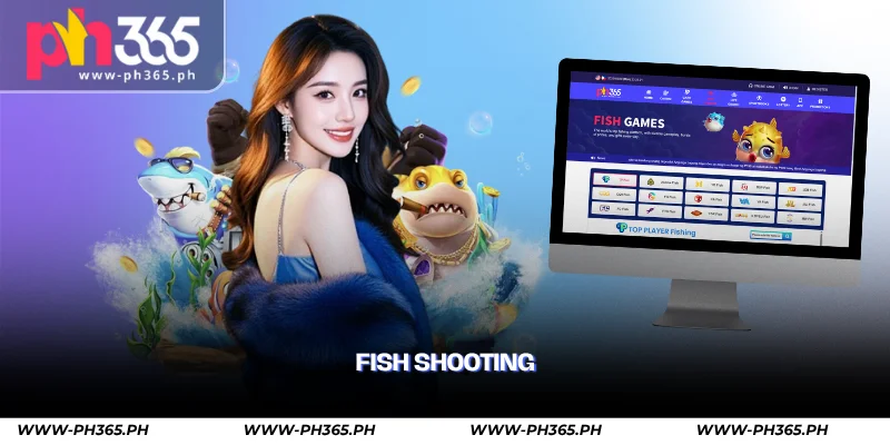 PH365 - Pinagkakatiwalaang Casino ng Pilipinas 11 fish shooting