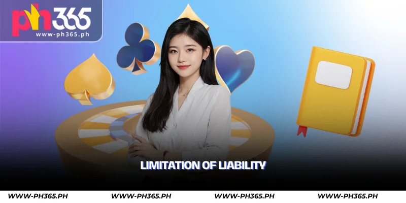 PH365 Terms and Conditions – Player Agreement & Policy 5 limitation of liability