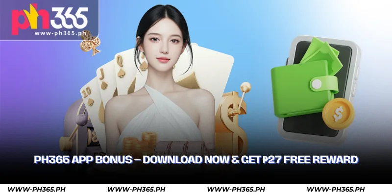 ph365 app bonus
