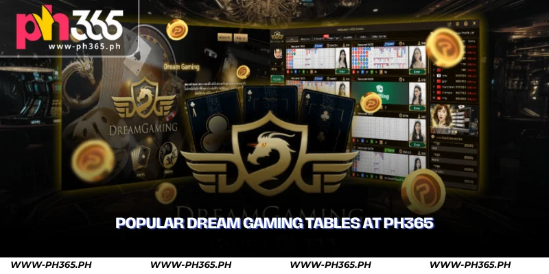 Dream Gaming – Premium Live Dealer Casino at PH365 2 popular dream gaming tables at ph365