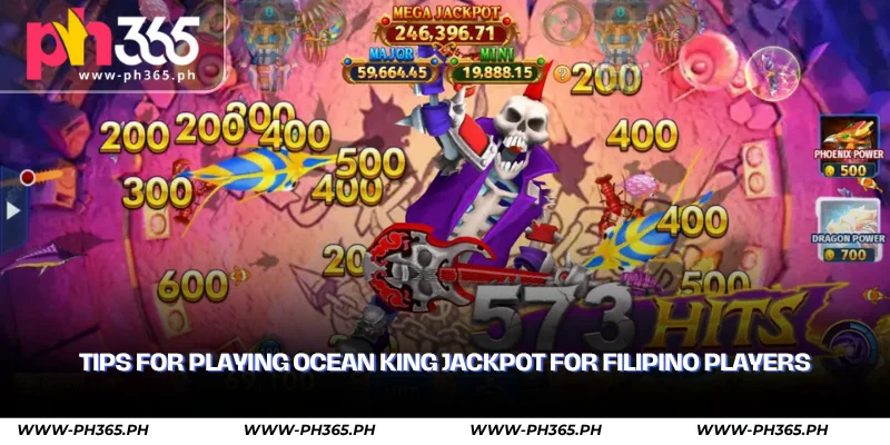 Ocean King Jackpot at PH365 – Explosive Fish Shooting by TaDa 3 tips for playing ocean king jackpot for filipino players