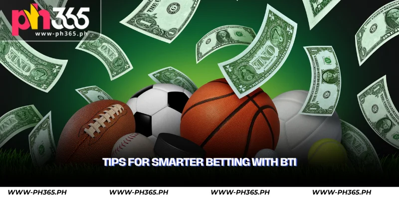 tips for smarter betting with bti