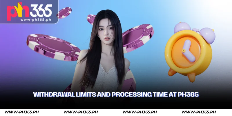 PH365 Withdrawal Guide – Fast & Secure Cashouts 2 withdrawal limits and processing time at ph365